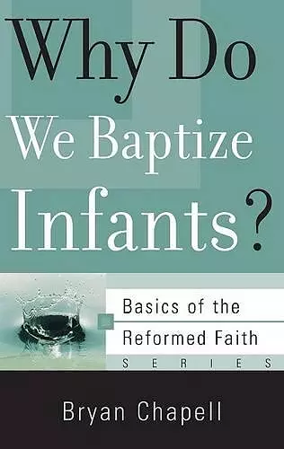 Why Do We Baptize Infants? cover