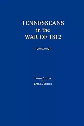 Tennesseans in the War of 1812 cover