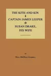 The Kith and Kin of Captain James Leeper and Susan Drake, His Wife cover