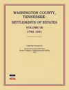 Washington County, Tennessee, Settlements of Estates, Volume 00, 1790-1841 cover