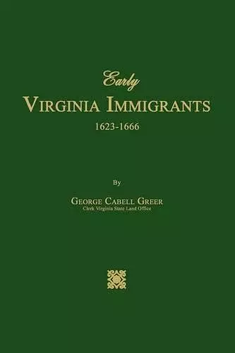 Early Virginia Immigrants 1623-1666 cover