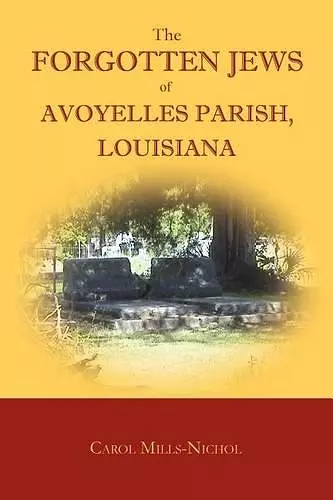 The Forgotten Jews of Avoyelles Parish, Louisiana cover