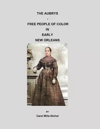 The Aubrys - Free People of Color in Early New Orleans cover