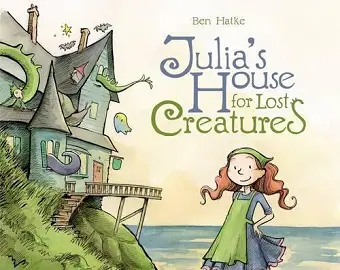 Julia's House for Lost Creatures cover