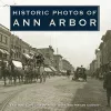 Historic Photos of Ann Arbor cover