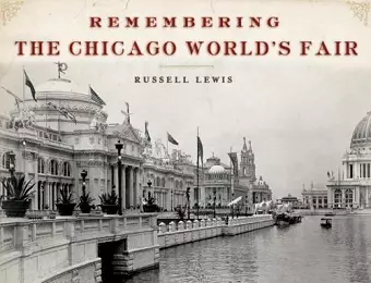 Remembering the Chicago World's Fair cover