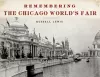 Remembering the Chicago World's Fair cover