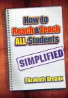 How to Reach and Teach All Students-Simplified cover