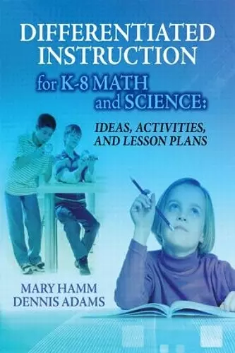 Differentiated Instruction for K-8 Math and Science cover