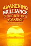 Awakening Brilliance in the Writer's Workshop cover