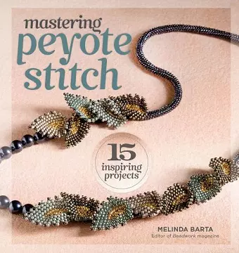 Mastering Peyote Stitch cover