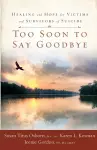 Too Soon to Say Goodbye cover