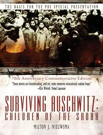 Surviving Auschwitz Children of the Shoah cover