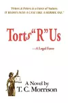 Torts R Us-A Legal Farce cover