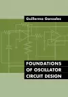 Foundations of Oscillator Circuit Design cover