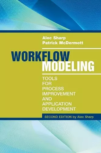 Workflow Modeling: Tools for Process Improvement and Applications, Second Edition cover