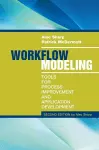 Workflow Modeling: Tools for Process Improvement and Applications, Second Edition cover