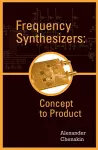 Frequency Synthesizers: Concept to Product cover