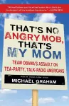 That's No Angry Mob, That's My Mom cover