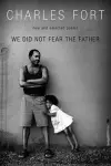 We Did Not Fear The Father cover