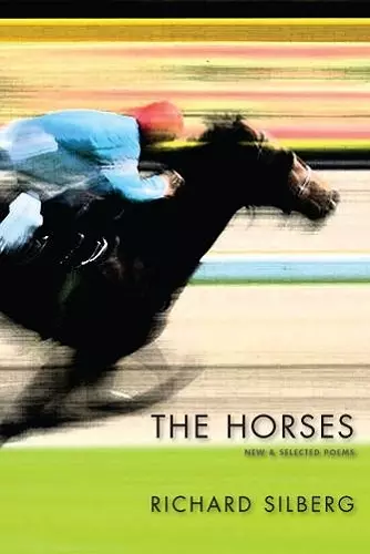 The Horses: New & Selected Poems cover