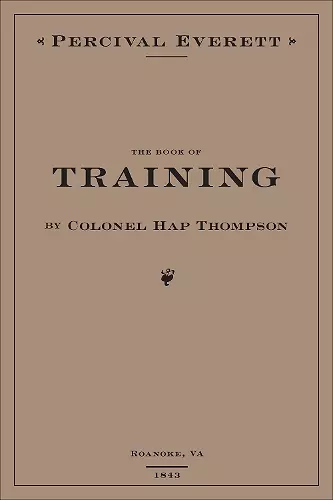 The Book of Training by Colonel Hap Thompson of Roanoke, VA, 1843 cover