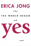 The World Began With Yes cover