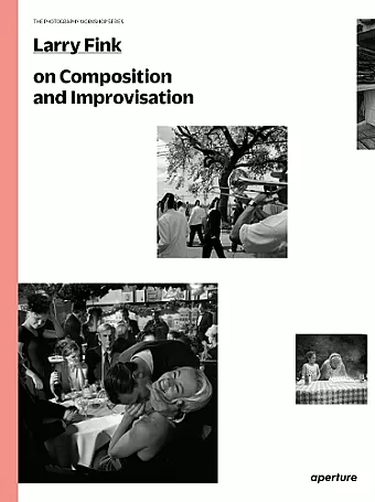 Larry Fink on Composition and Improvisation cover