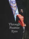 Through Positive Eyes cover