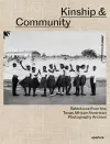 Kinship & Community: Highlights from the Texas African American Photography Archive cover