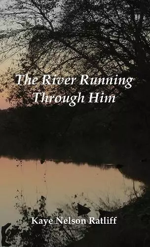 The River Running Through Him cover