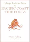 Fylling's Illustrated Guide to Pacific Coast Tide Pools cover