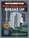 Fred Korematsu Speaks Up cover