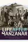Life after Manzanar cover