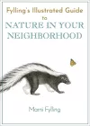 Fylling's Illustrated Guide to Nature in Your Neighborhood cover