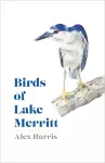 Birds of Lake Merritt cover