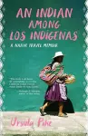 An Indian Among los Indgenas cover