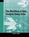 The Workflow of Data Analysis Using Stata cover