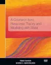 A Course in Item Response Theory and Modeling with Stata cover