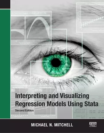 Interpreting and Visualizing Regression Models Using Stata cover