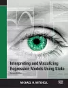 Interpreting and Visualizing Regression Models Using Stata cover