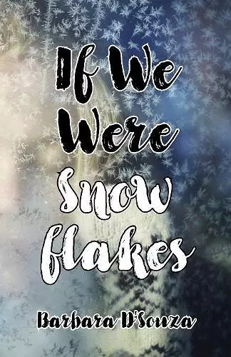 If We Were Snowflakes cover