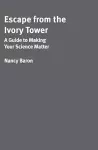 Escape from the Ivory Tower cover