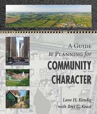 A Guide to Planning for Community Character cover