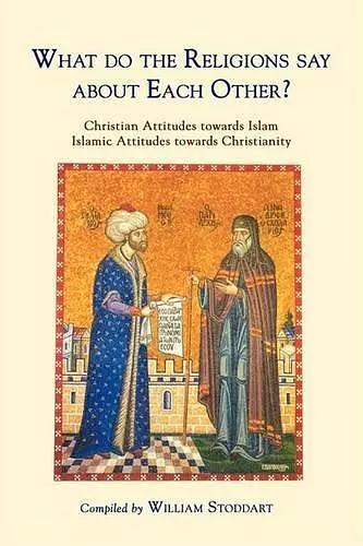 What Do the Religions Say about Each Other? cover