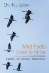 What Poets Used to Know cover