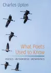 What Poets Used to Know cover
