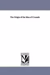 The Origin of the Idea of Crusade cover