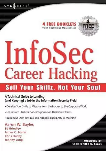 InfoSec Career Hacking: Sell Your Skillz, Not Your Soul cover