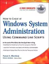 How to Cheat at Windows System Administration Using Command Line Scripts cover